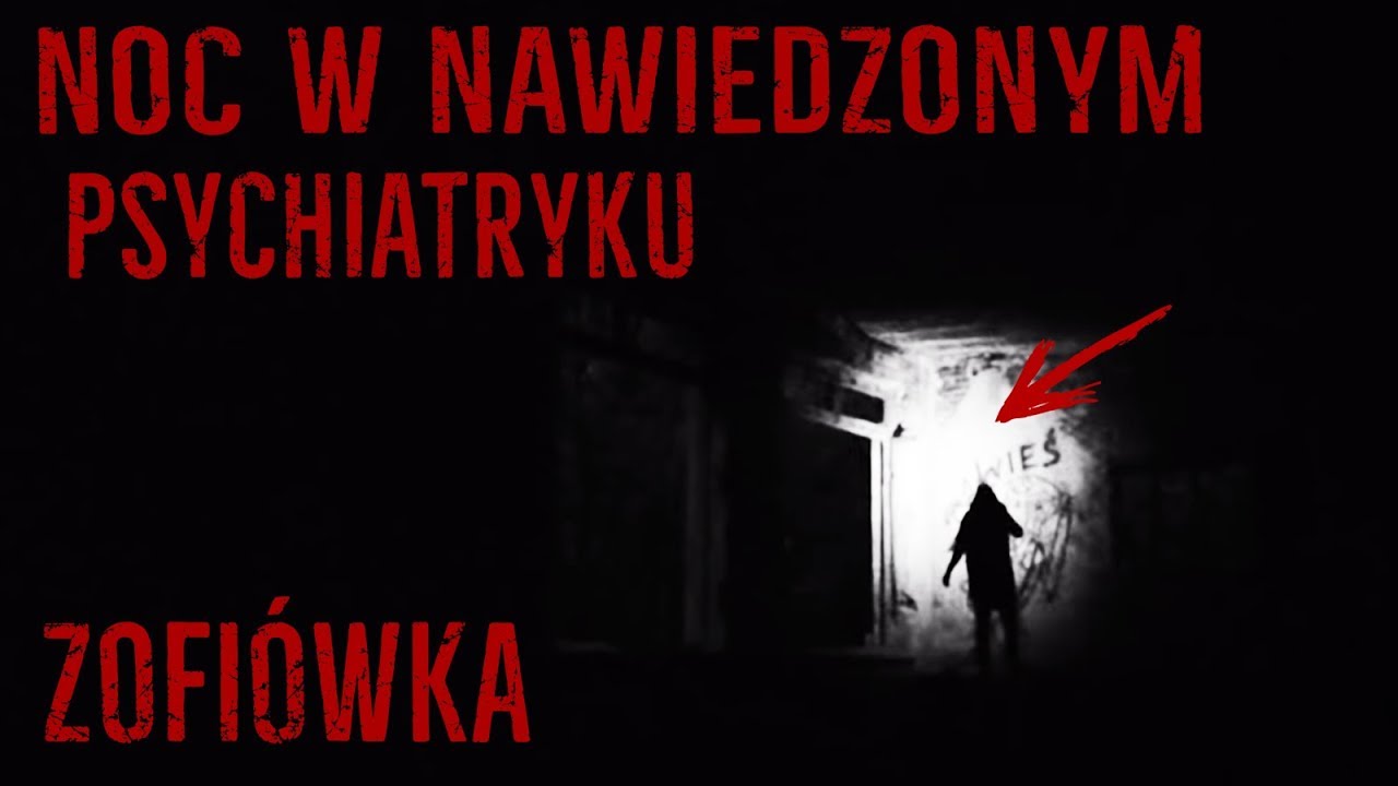 NOC W NAWIEDZONYM PSYCHIATRYKU 