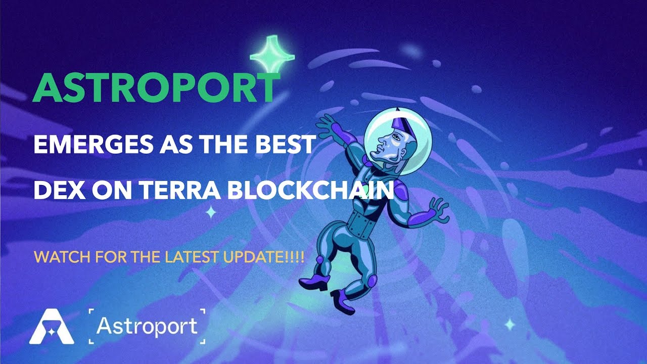 Astroport emerges as the top DEX on Terra ?  I  An update on the protocol & Dual token mining pools