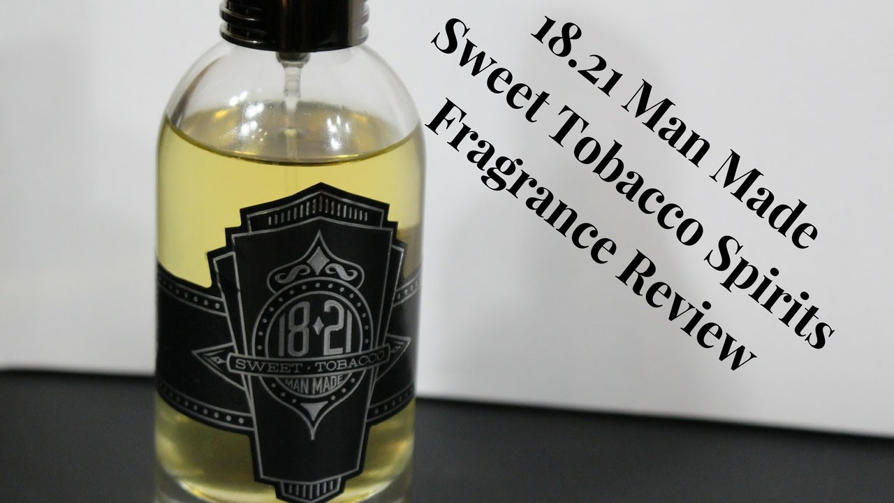 18.21 Man Made Sweet Tobacco Spirits Cologne / Fragrance Review