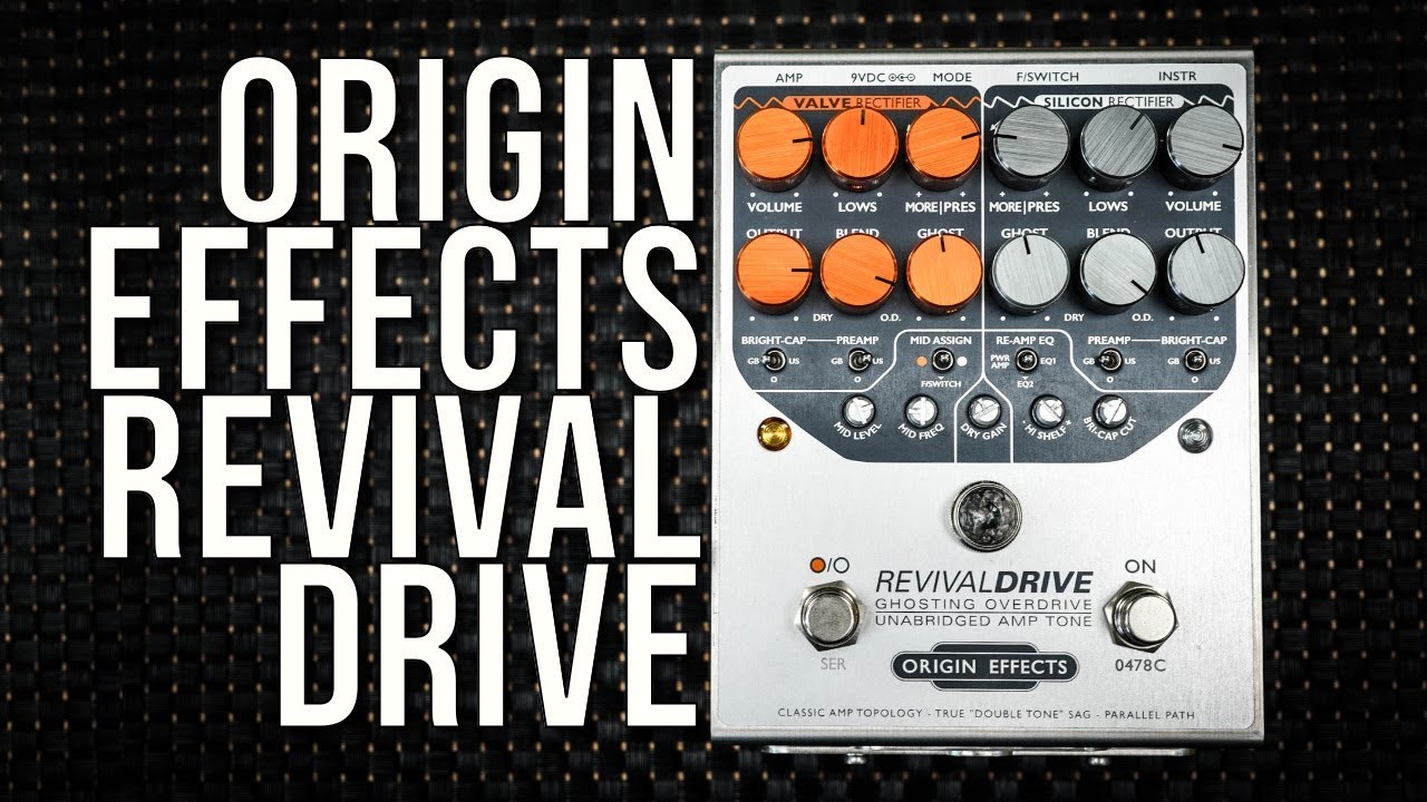 €650 Overdrive? Really? Everything you need to know about the ORIGIN EFFECTS Revival Drive