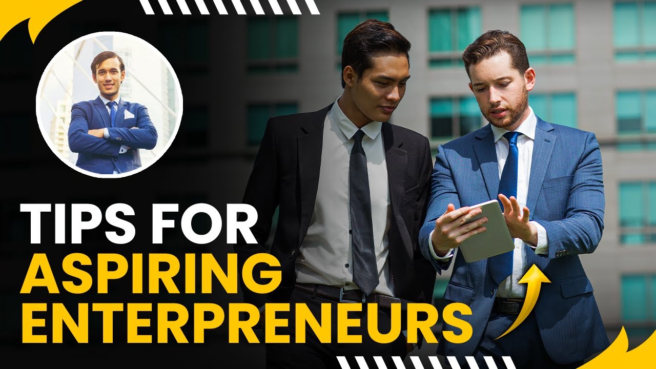 8 Essential Tips for Aspiring Entrepreneurs - Money Magnet Network