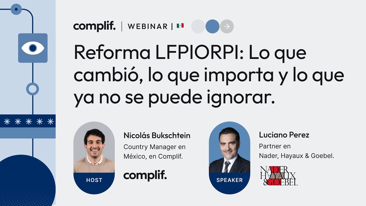 Reforma LFPIORPI: Lo que cambió, lo que importa y lo que ya no se puede ignorar.