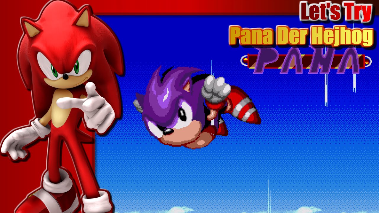 Let's Try Pana Der Hejhog