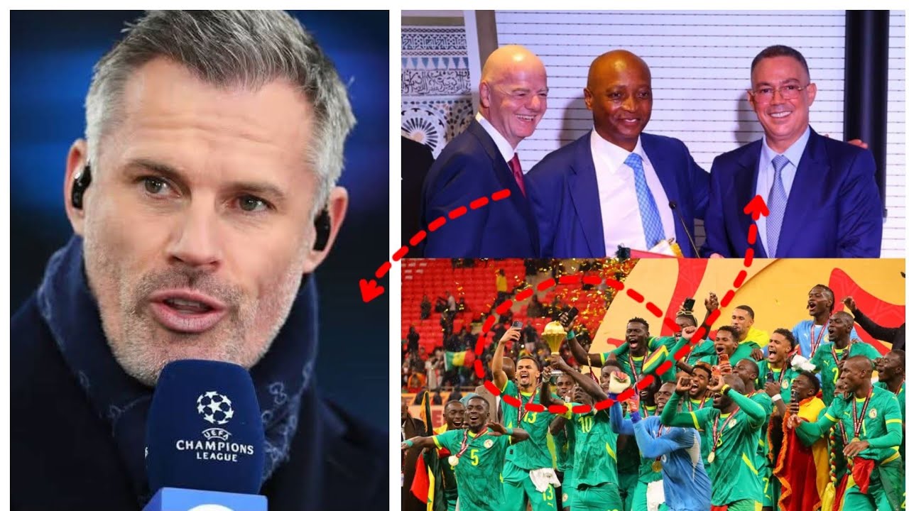 Carragher allume La Caf ,C'est du football ou du Monopoly..blague du Siècle,le Sénégal mérite Mieux
