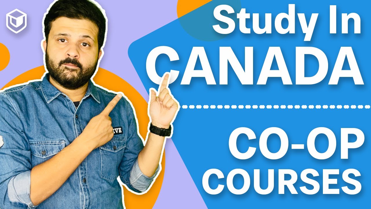 Co-Op Courses in Canada - Study in Canada for Indian Students!