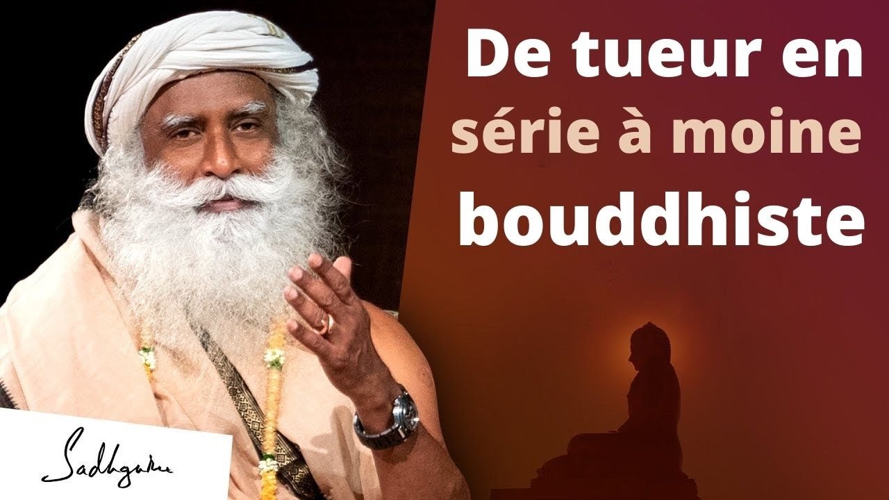 Comment un tueur en série est-il devenu un bouddha ? | Sadhguru Français