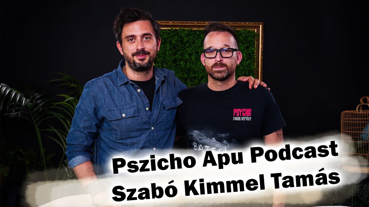 Pszicho Apu Podcast - Szabó Kimmel Tamás EP05 #pszichoapu #pszichológia #sarkadibálint #qualitart