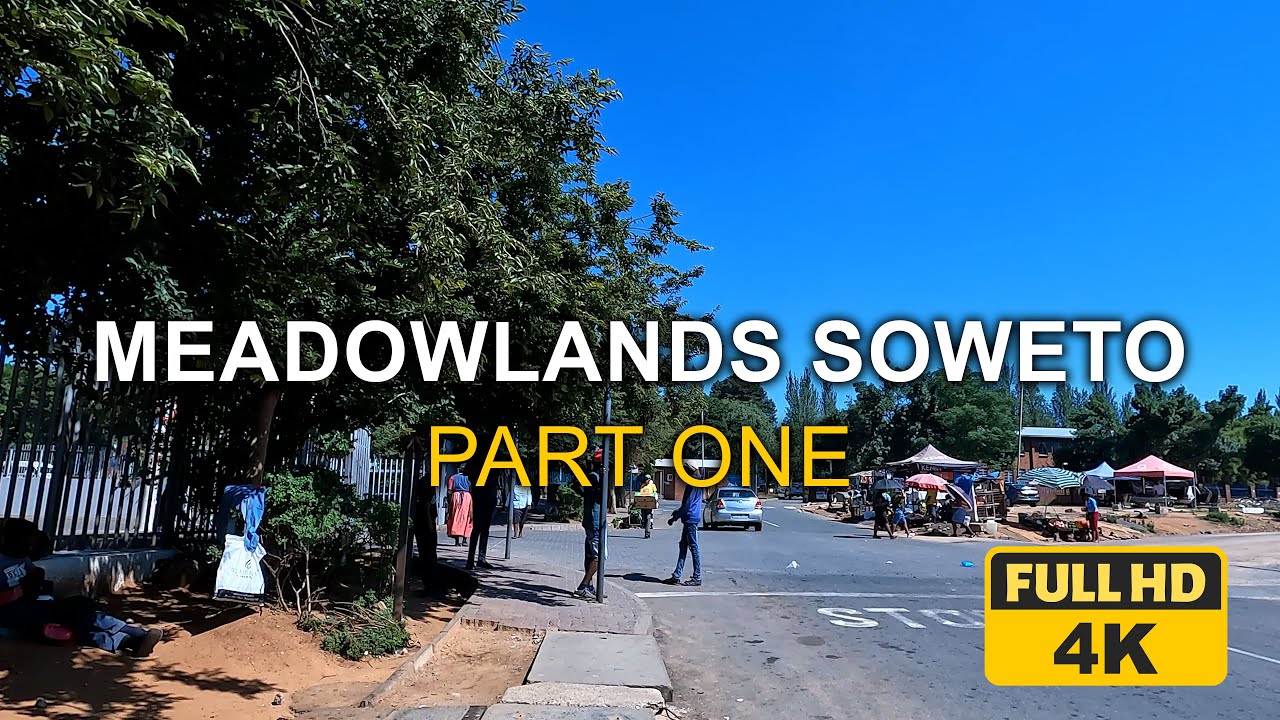 Meadowland Soweto Part 1