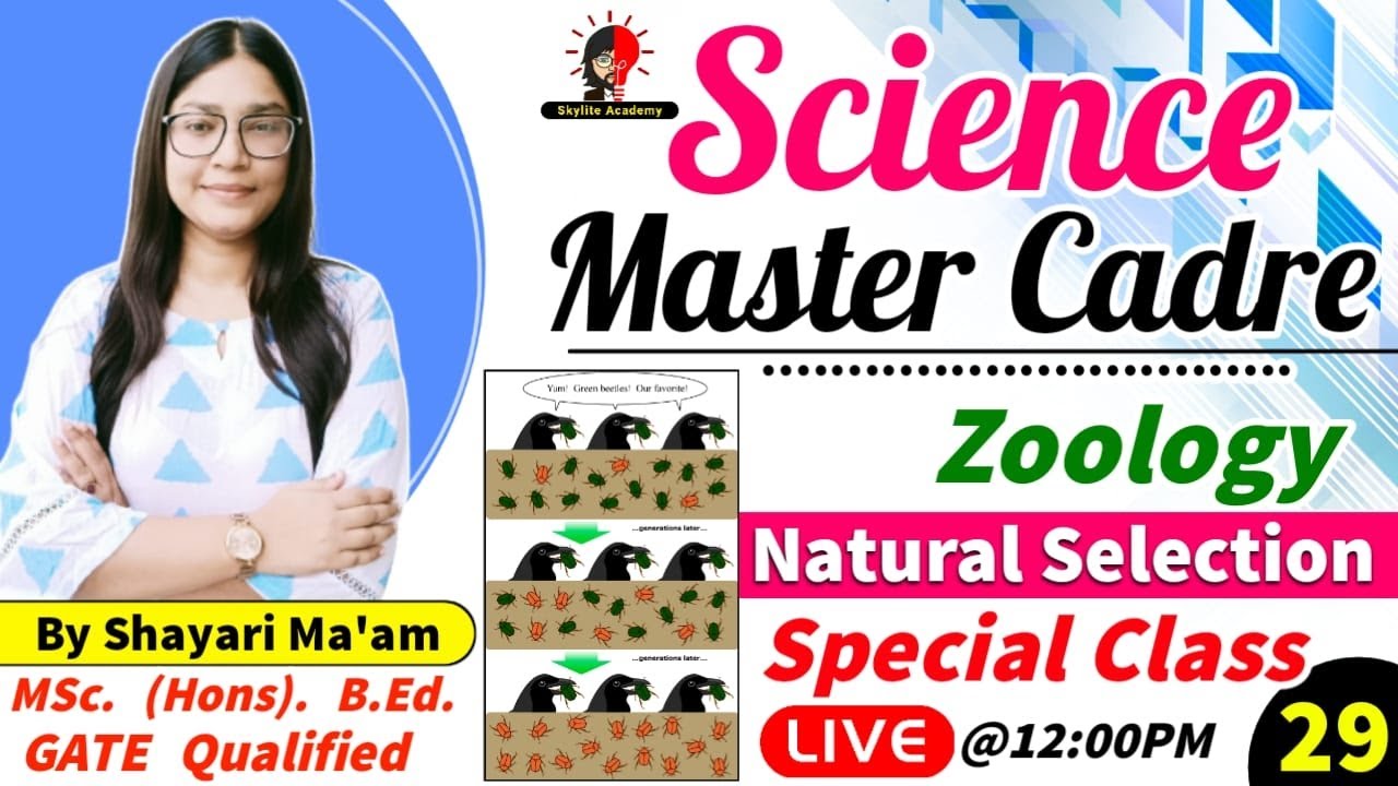 Science Master Cadre Preparation | Zoology | Natural Selection 29 | Skylite Academy
