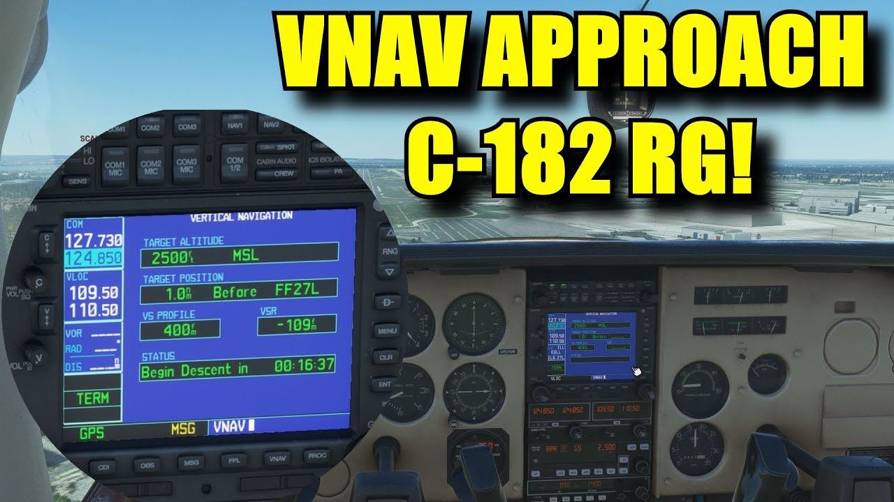 FS2020: VNAV ILS Approach in the C-182 RG?  It is Possible - Back To Basics With MSFS: Part 34