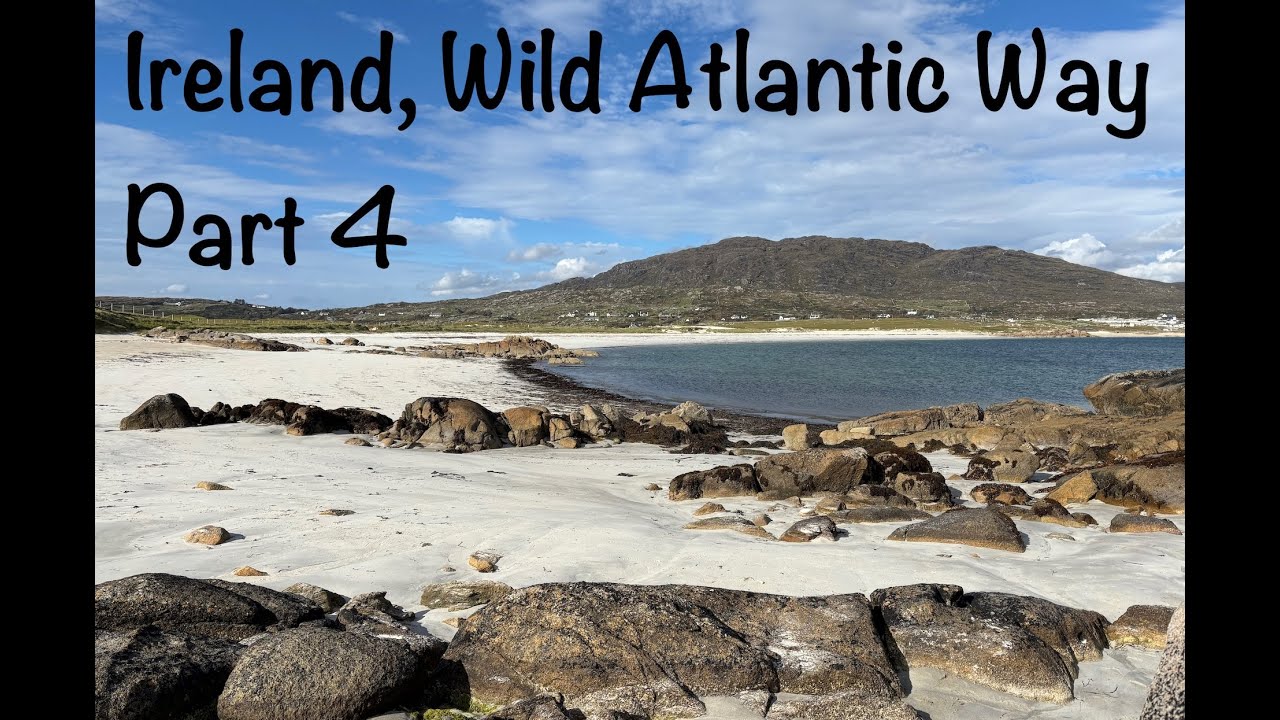 Ireland Wild Atlantic Way Part 4