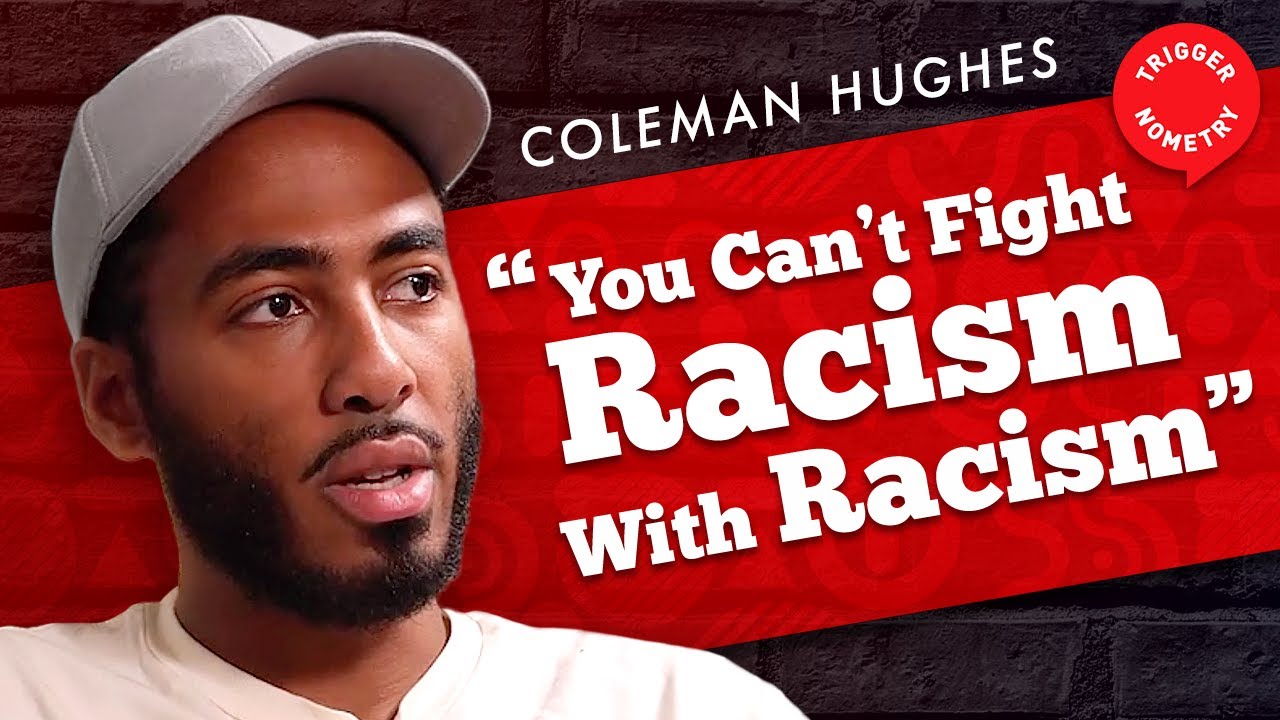 Coleman Hughes: 