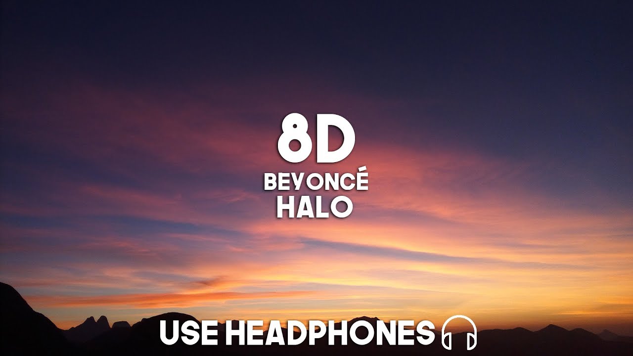 Beyoncé – Halo (8D Audio)