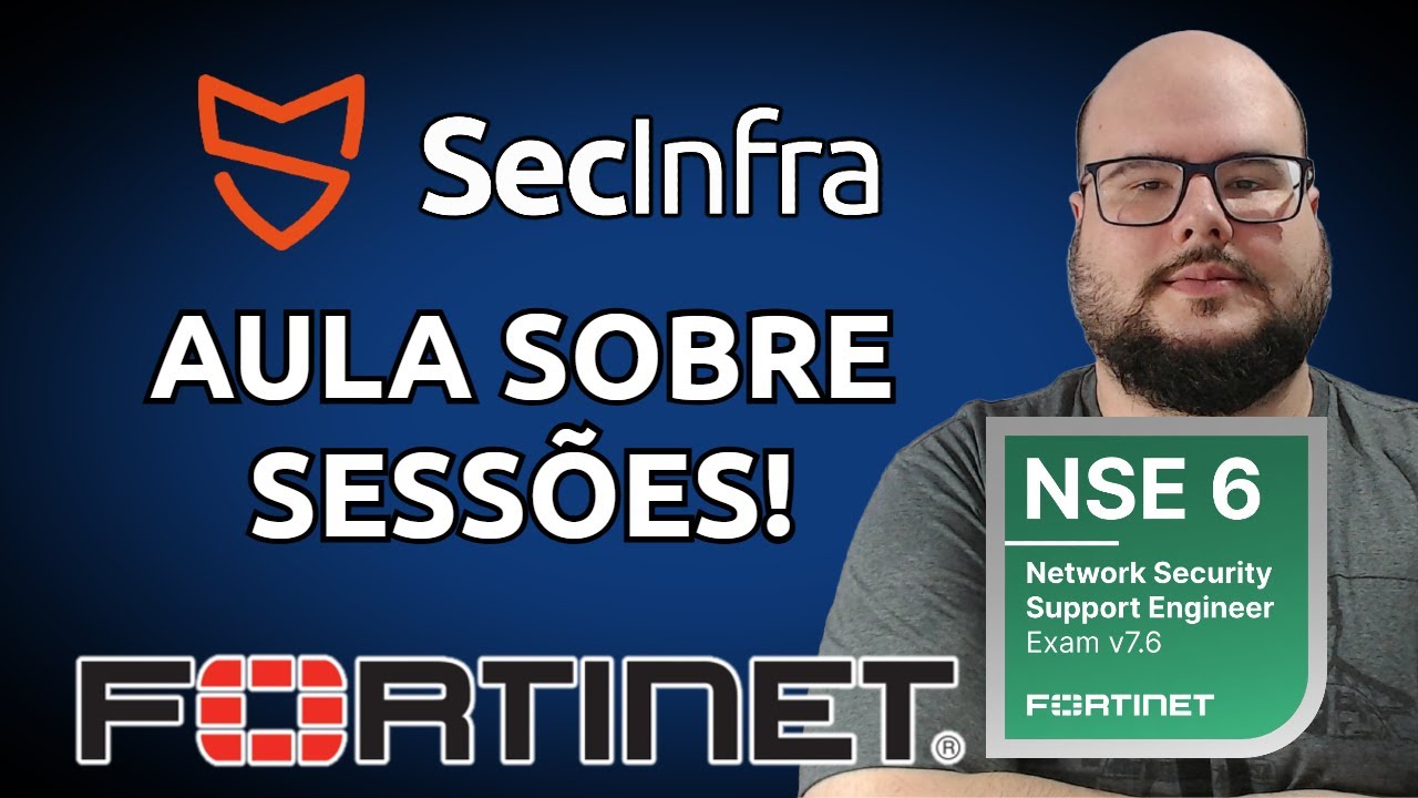 TRABALHANDO COM SESSÕES NO FORTIGATE! APRENDA A REALIZAR TROUBLESHOOTING E INTERPRETAR OS DADOS!