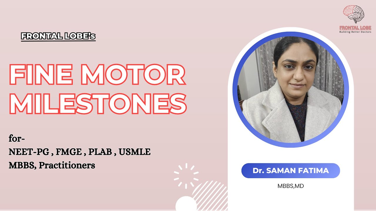🖐️ Fine Motor Milestones in Children | #Pediatrics | Dr. Saman | Frontal Lobe