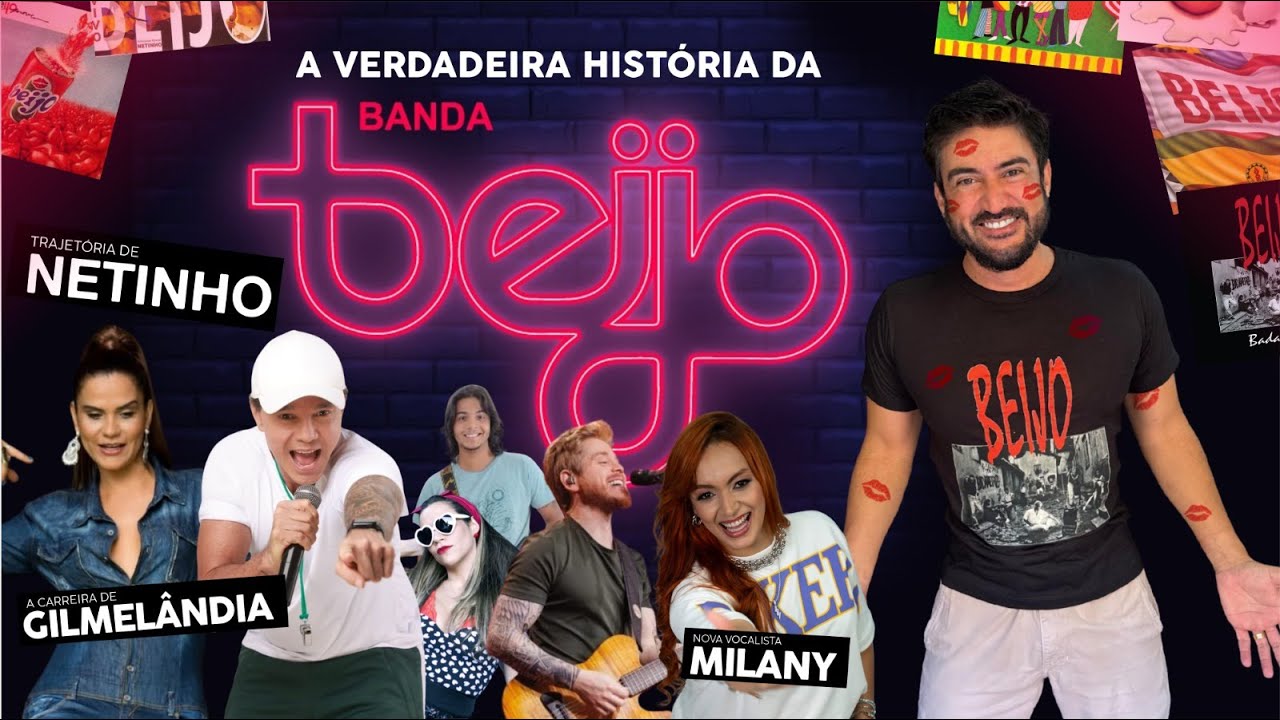 BANDA BEIJO, NETINHO, GILMELÂNDIA, a história da banda e dos cantores como nunca vista antes!