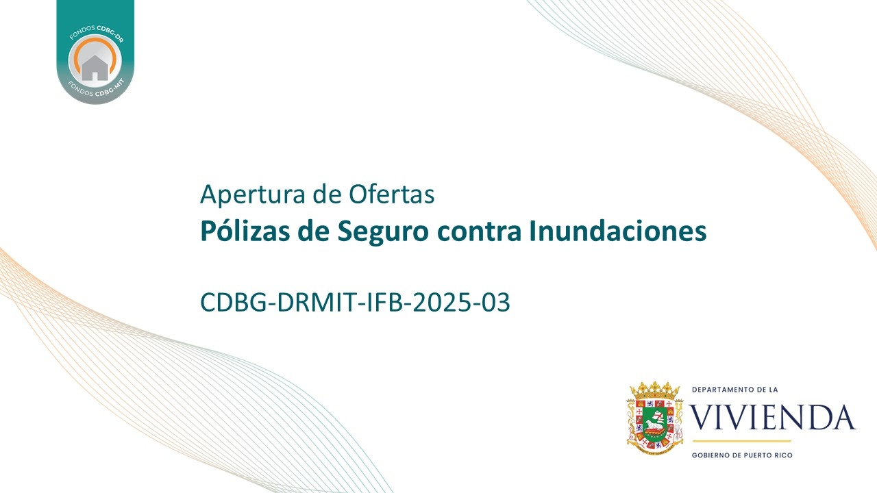 CDBG-DRMIT-IFB-2025-04 | Apertura de Ofertas| Pólizas de Seguro contra Inundaciones
