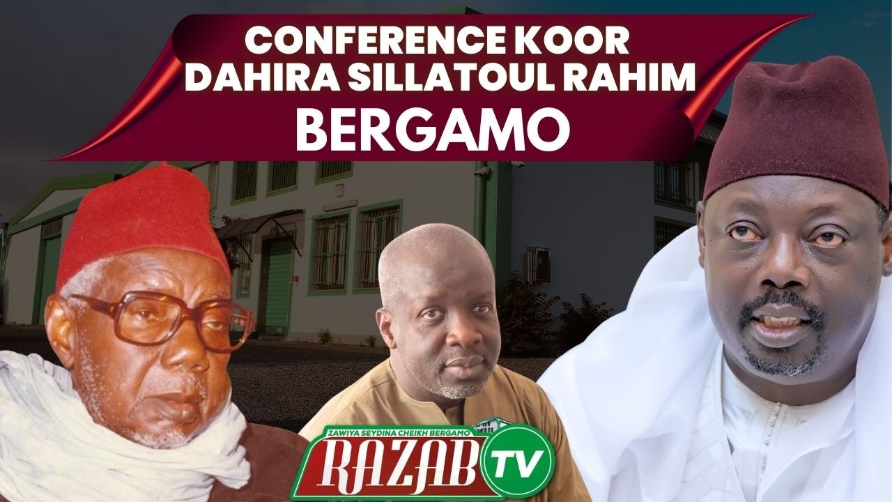 🚨DIRECT BERGAMO: Conférence Koor Dahira Sillatoul Rahim présidé par Serigne Sidy Ahmed Sy Dabakh