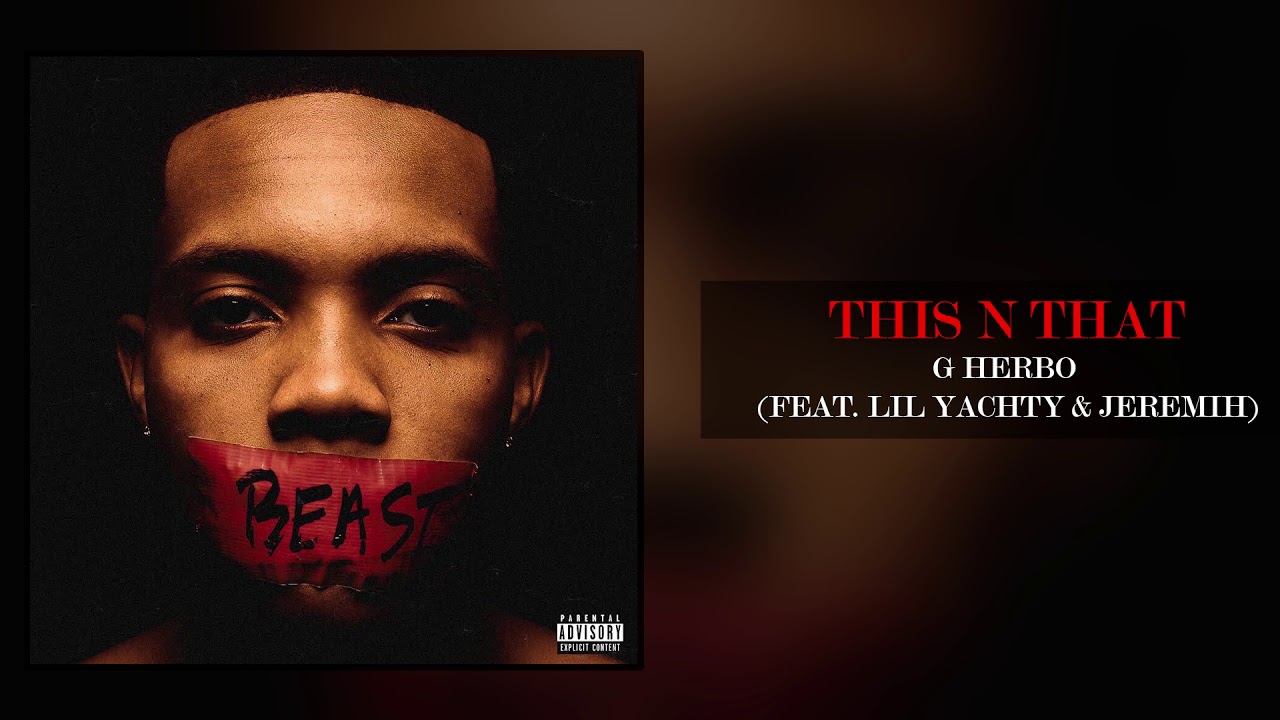 G Herbo - This N That feat Lil Yachty & Jeremih (Official Audio)