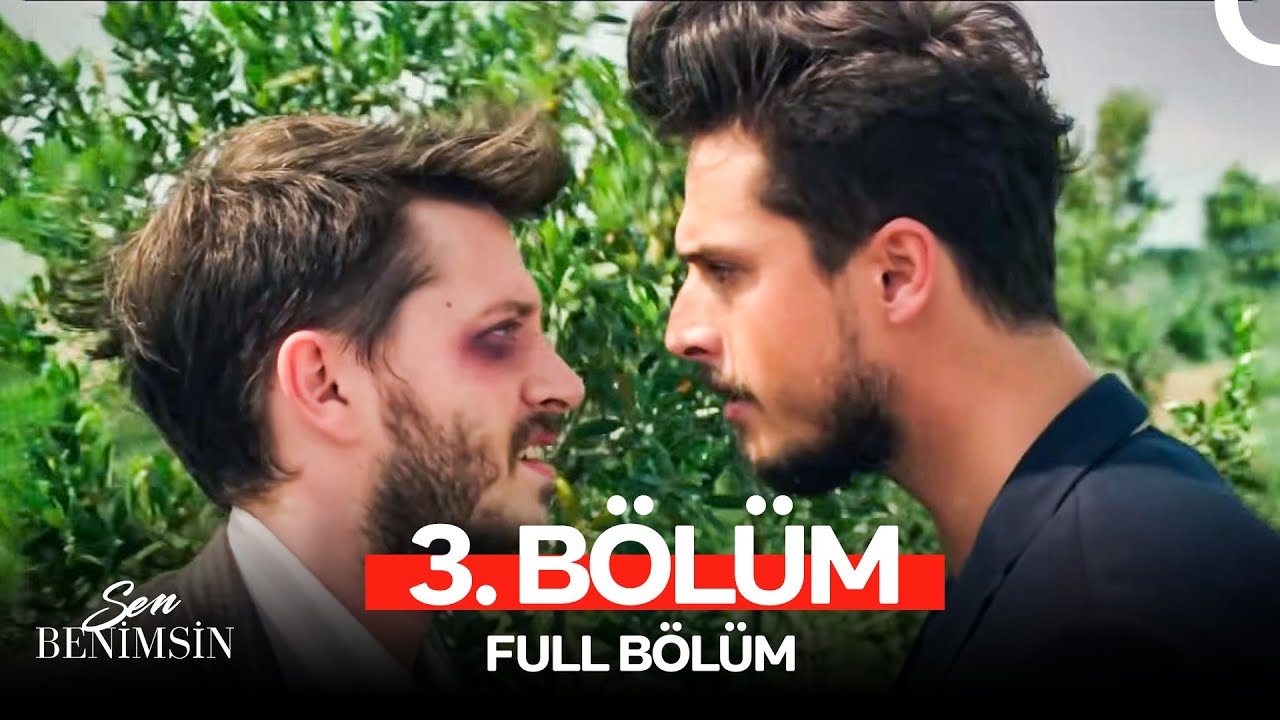Sen Benimsin 3. Bölüm