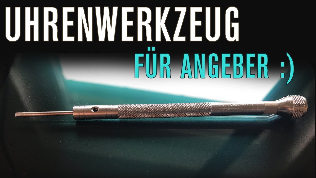 Uhrenwerkzeug / Set für Angeber :)