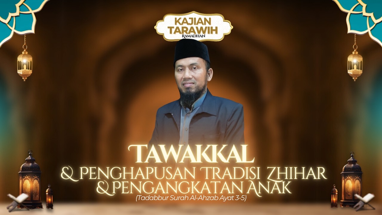 [LIVE] KajianTarawih Ramadan - Tadabbur Surah Al-Ahzab ayat 3-5 | Malam 2