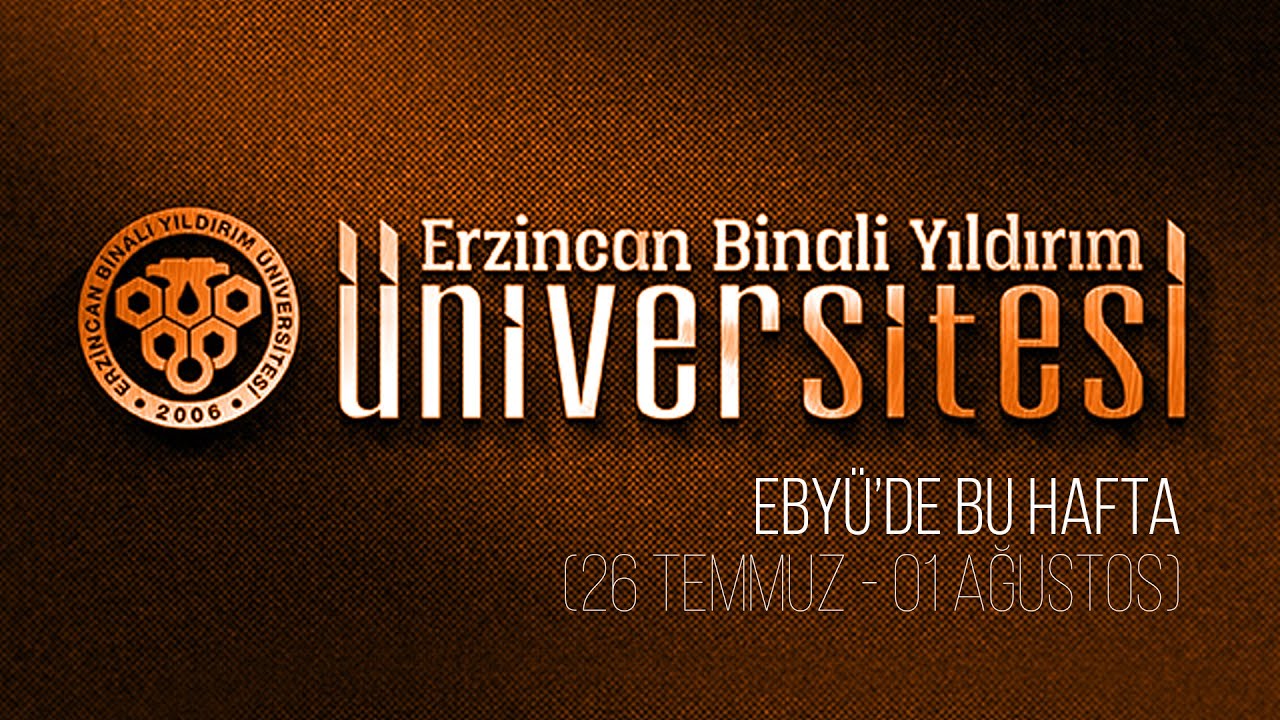 EBY&Uuml;'de Bu Hafta (26 Temmuz - 01 Ağustos)