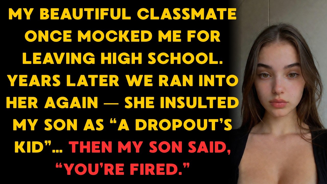 My Old Classmate Mocked Me for Dropping Out—Years Later, She Insulted My Son and Regretted It