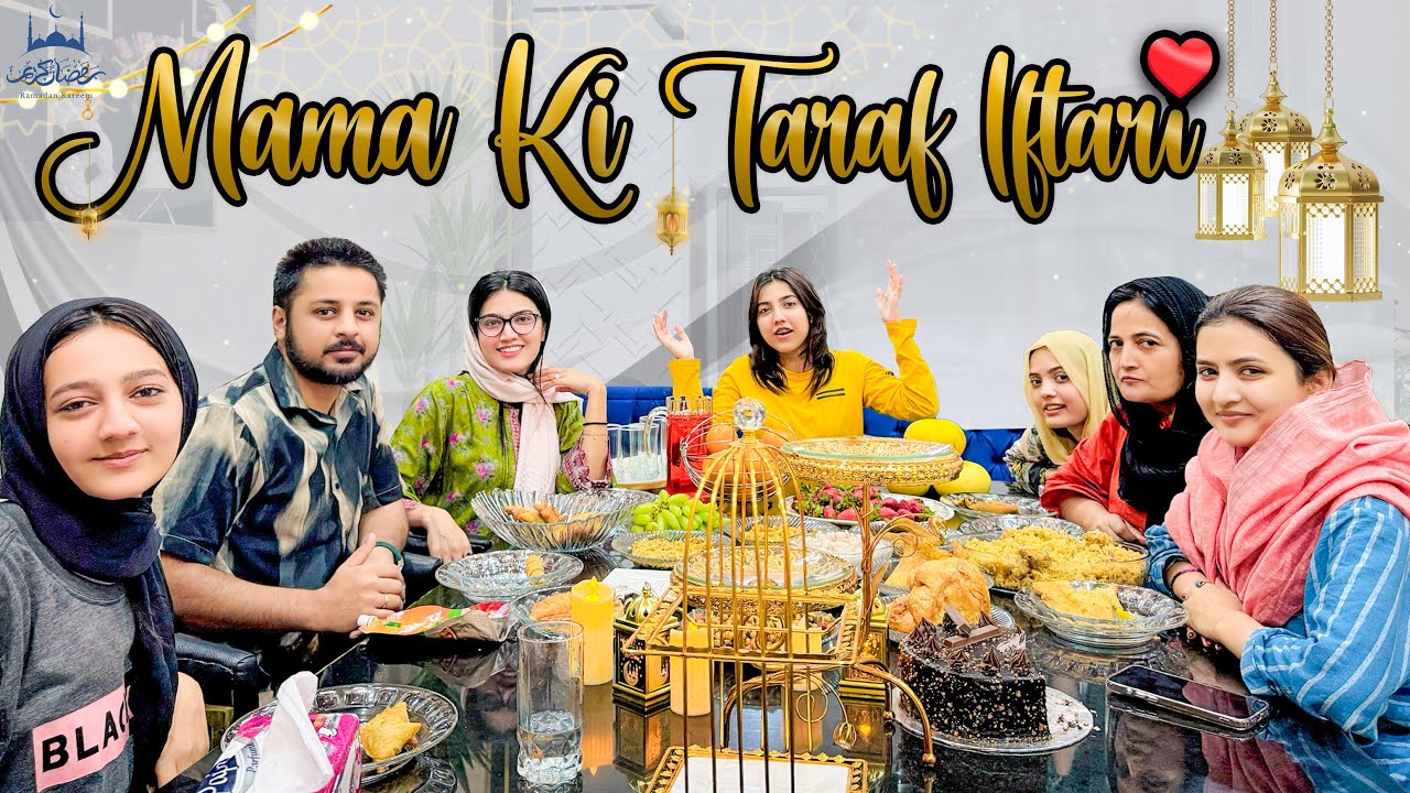 MAMA KI TARAF PEHLI IFTARI ♥️ | Fatima Ny Iftar Table Decor Ki 😍 | Game Mai Larai Hogai 😂