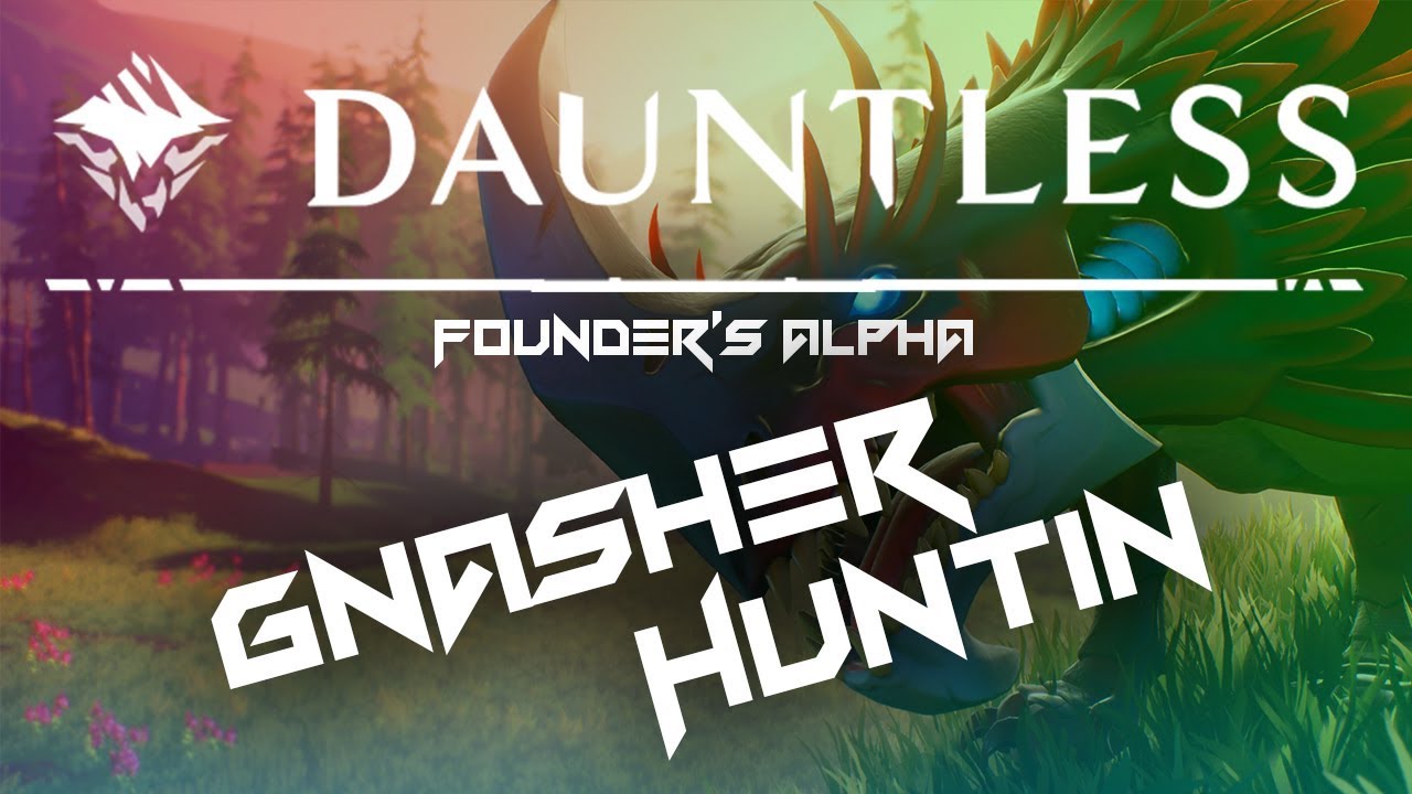 DAUNTLESS ALPHA Test - Huntin them Gnashers HD