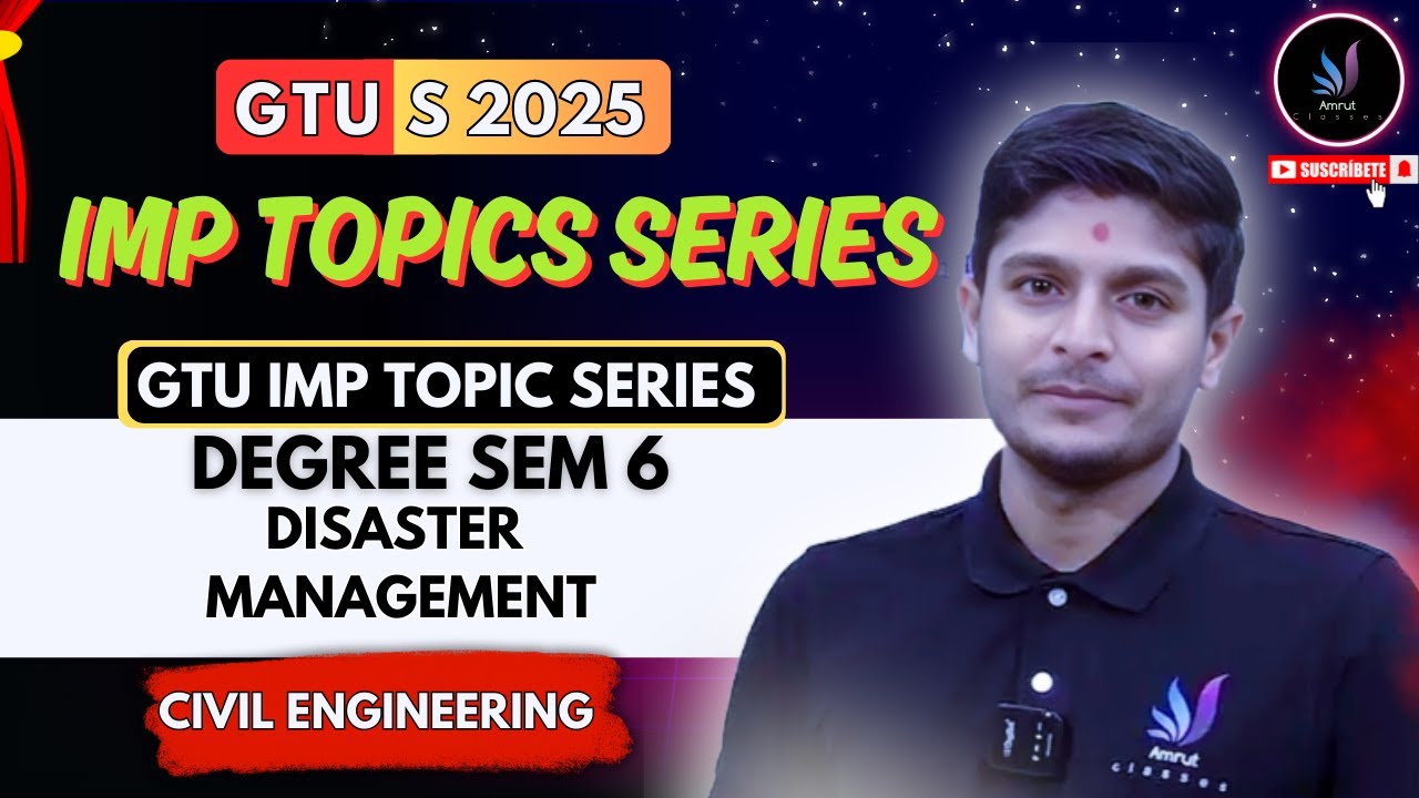 DM IMP | Degree Sem 6 | Disaster Management Important | GTU Summer 2025 Exam