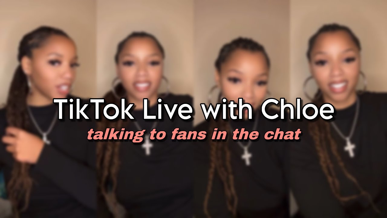 Chloe Bailey | TikTok Live | With comments