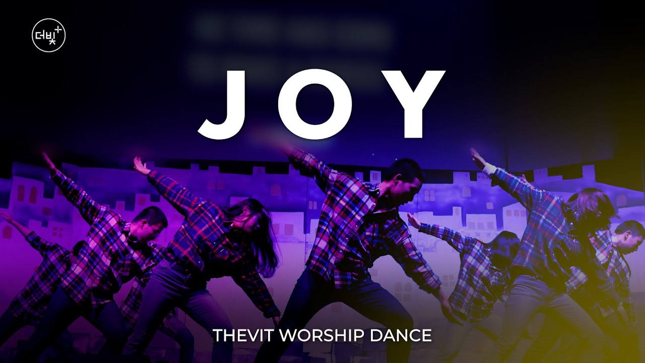 [THEVIT WORSHIP DANCE] joy. - for KING & COUNTRY