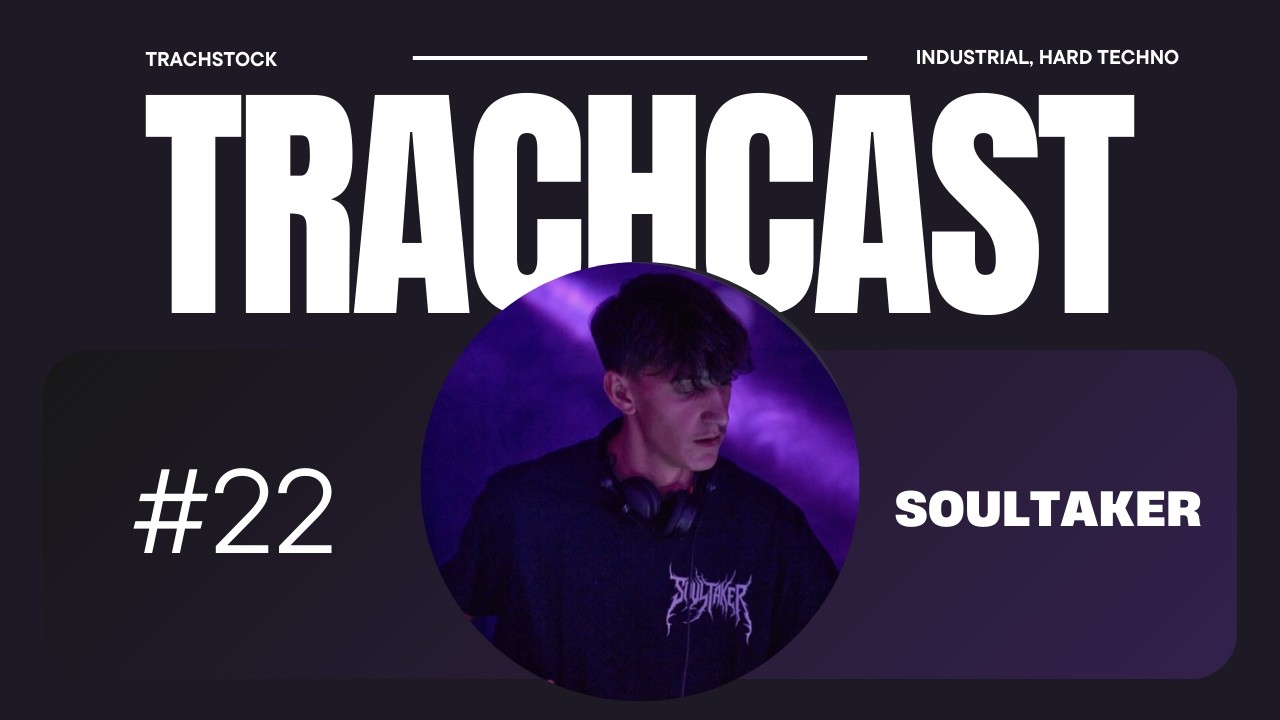 TrachCast #22 - Soultaker
