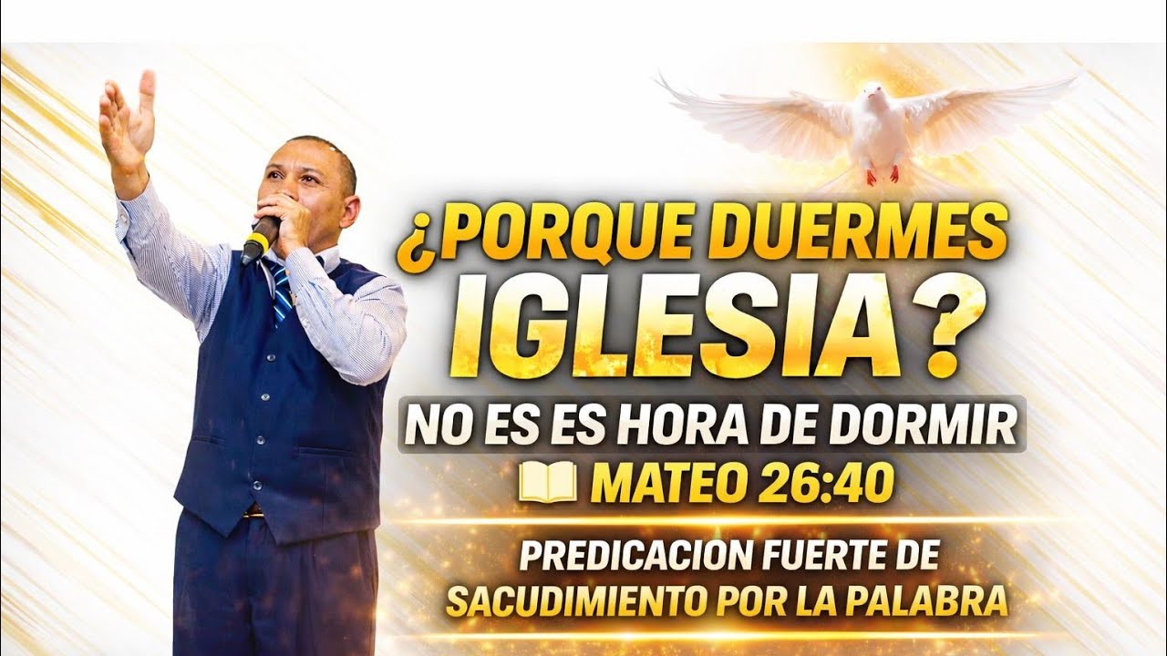 🚨 TEMA.PORQUE DUERMES IGLESIA NO ES HORA DE DORMIR.📖 MATEO 26:40-