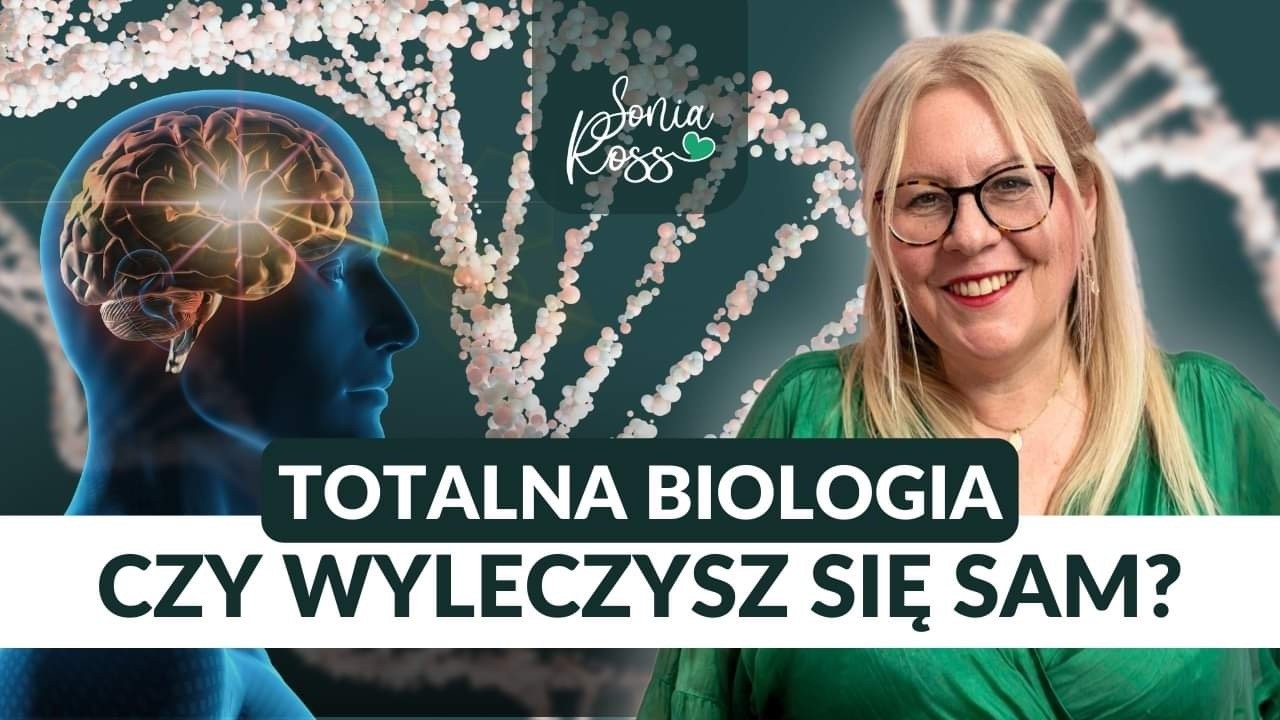 Jakie Emocje Stoją Za Twoją&nbsp;Chorobą | Totalna Biologia po ludzku - Sonia Ross