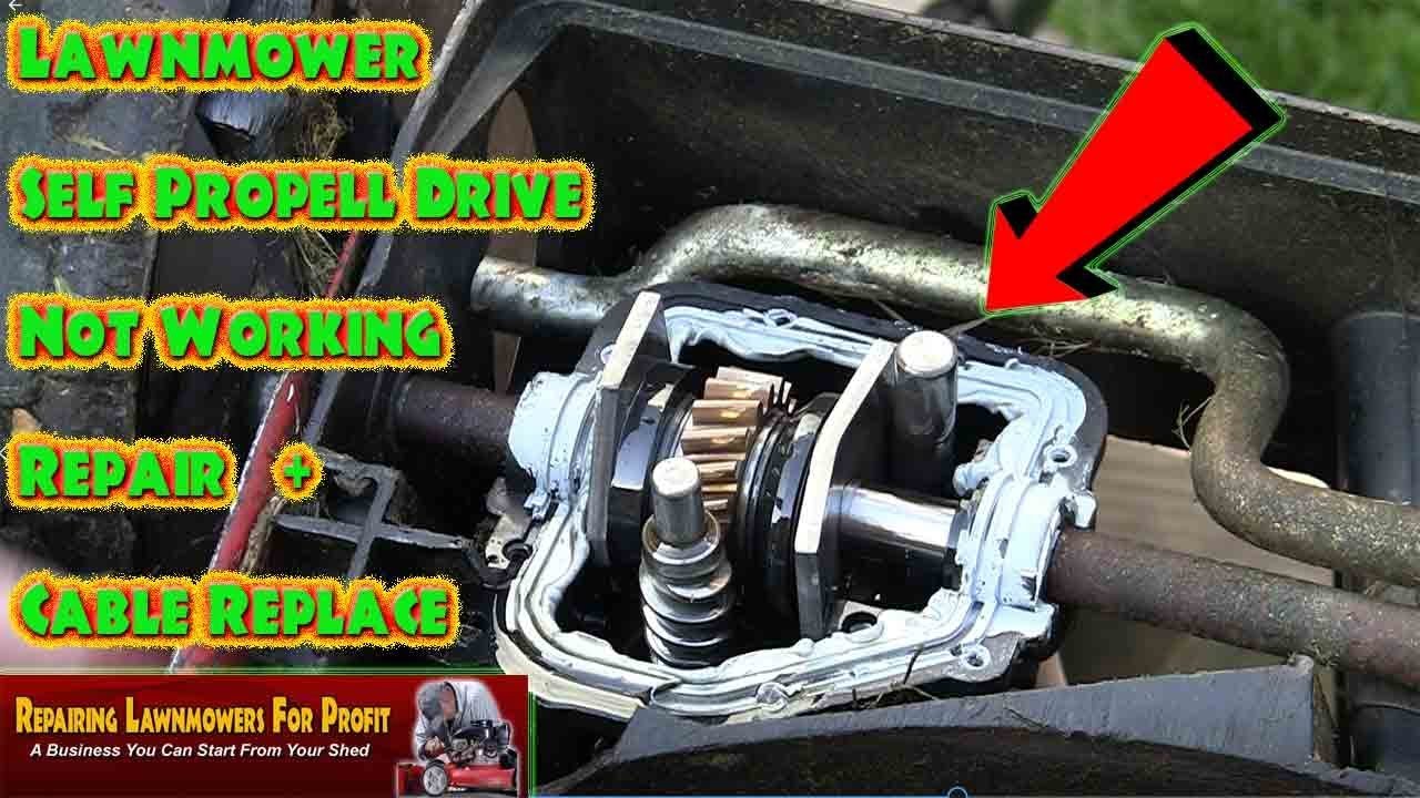 Lawn Mower Self Propel Drive Not Working Repair Cable Replace Help