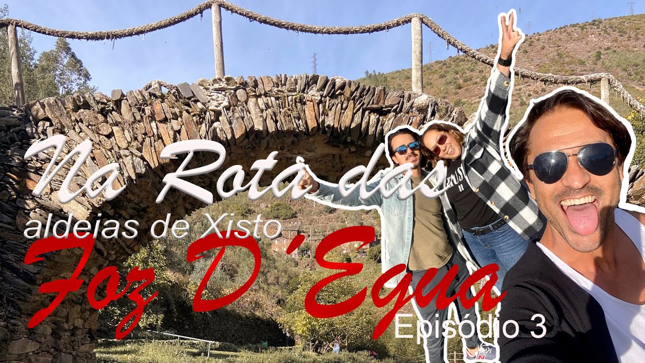 [Na rota do Xisto] Foz D Égua !As mais belas aldeias de Xisto de Portugal