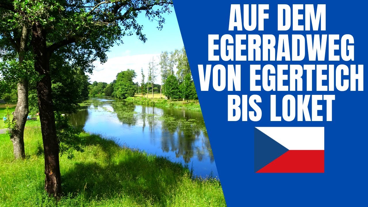 🚴‍♂️Unterwegs auf dem Egerradweg von Egerteich bei Waldsassen/DE bis Loket (CZ) an der Eger (Ohře)