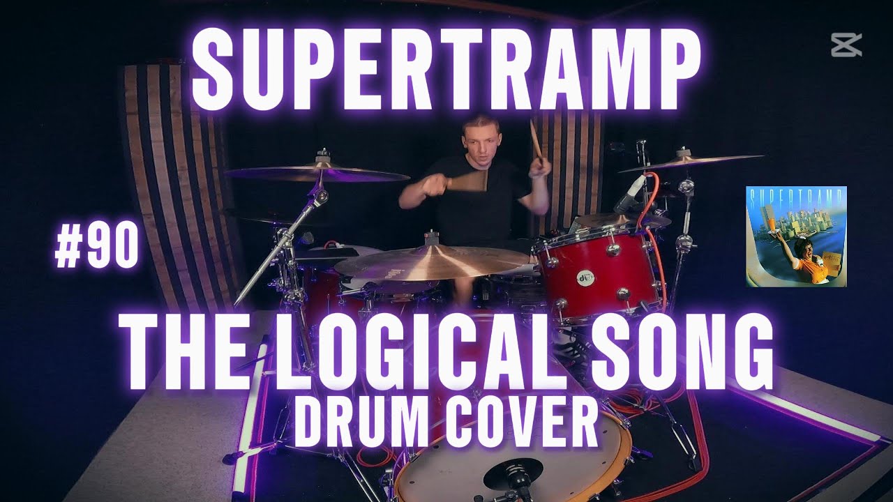 SUPERTRAMP - 🎷 THE LOGICAL SONG (Drum Cover #90)