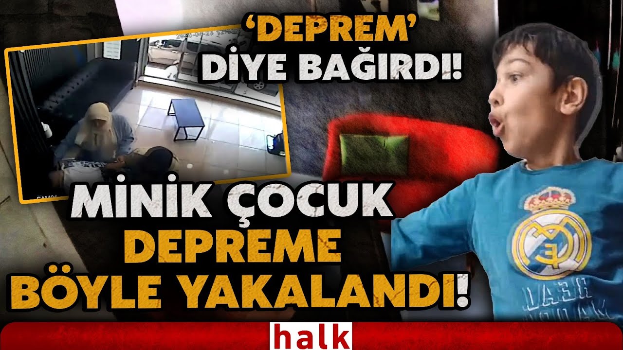 'Deprem' diye bağırdı! Küçük çocuk depreme böyle yakalandı! İşte o panik anları...