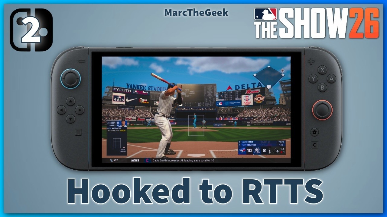 Really Enjoying RTTS in MLB The Show 26 on Nintendo Switch 2