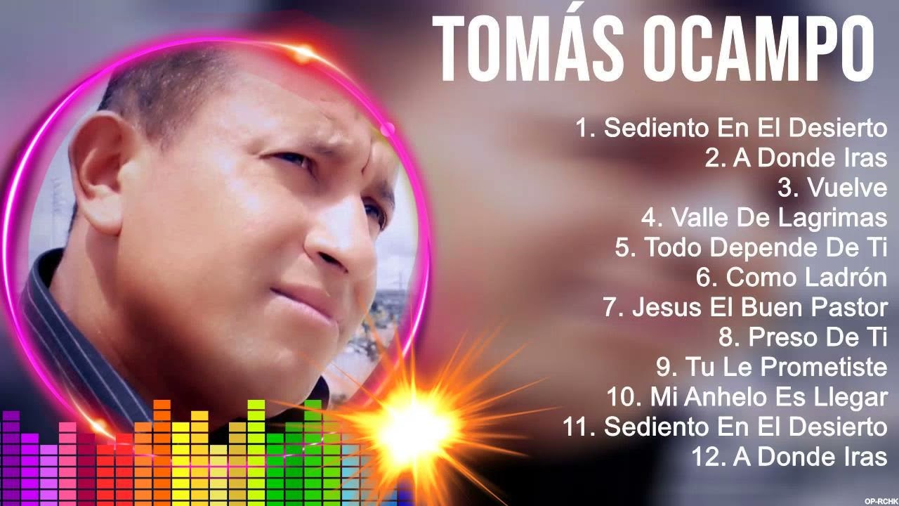 T o m &aacute; s O c a m p o 2023 MIX ~ Top 10 Best Songs ~ Greatest Hits ~ Full Album