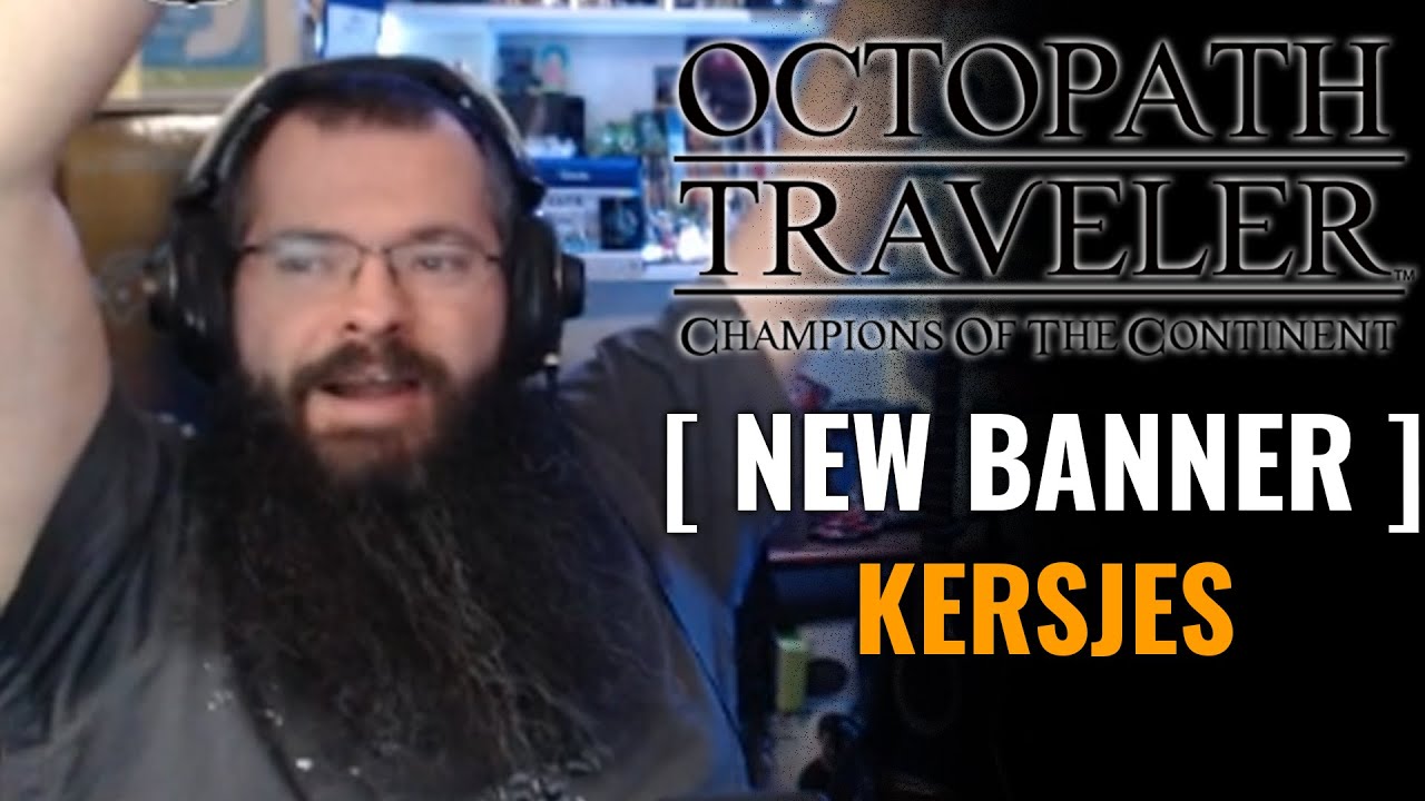 Kersjes Banner - Will Lightning Strike Twice? - Octopath Traveler: Champions of the Continent