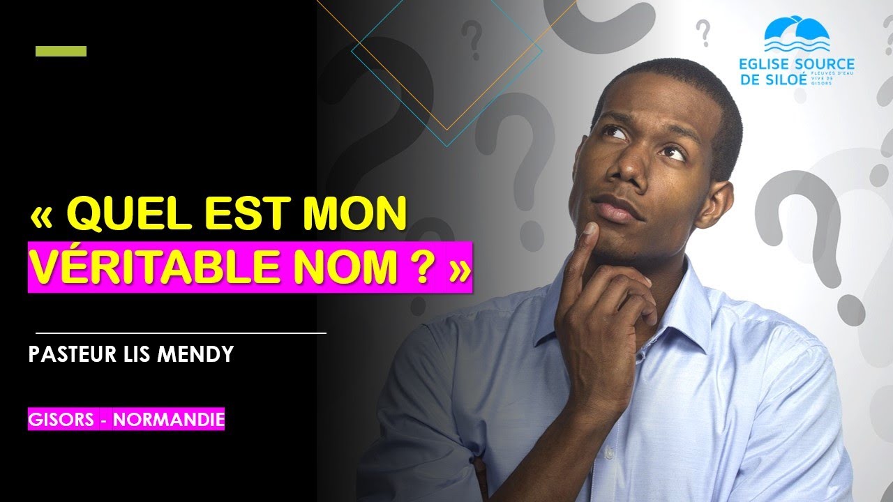 QUEL EST TON VERITABLE NOM ? Comment découvrir ta véritable identité? Past Mendy - Gisors-Normandie