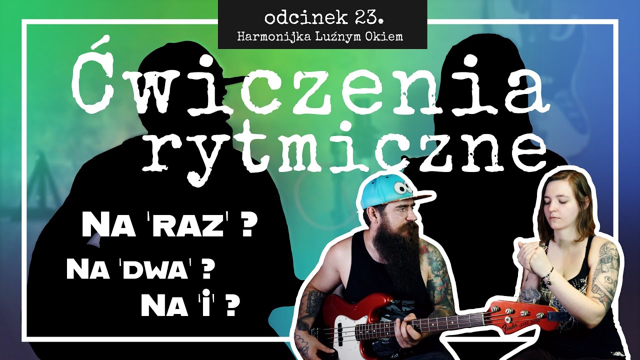 Jak ćwiczyć rytm - ćwiczenia na jednym dźwięku [HARMONIJKA LUŹNYM OKIEM #23]