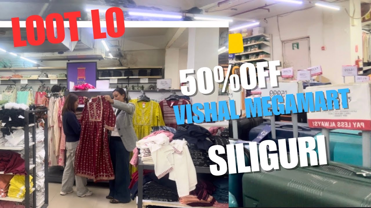 Loot Lo 50% off in vishal megamart siliguri