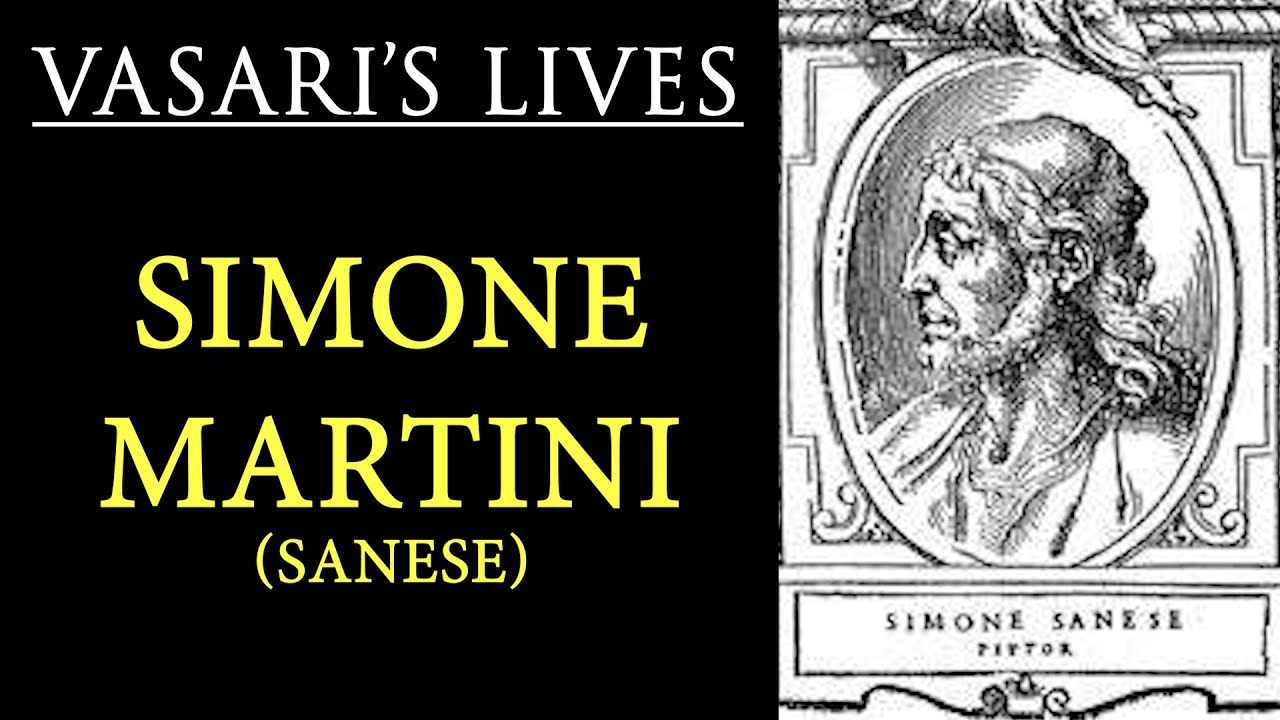 Simone Martini - Vasari Lives of the Artists