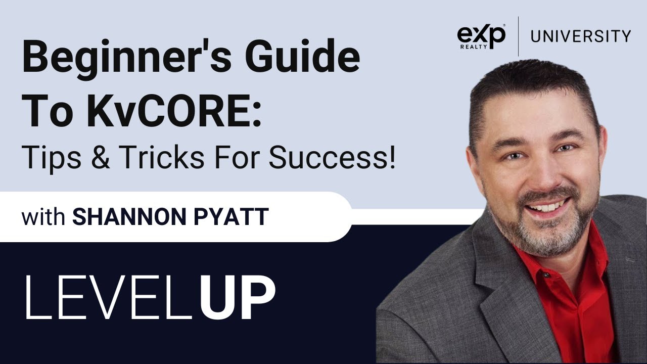 Beginner's Guide To KvCORE: Tips & Tricks For Success!