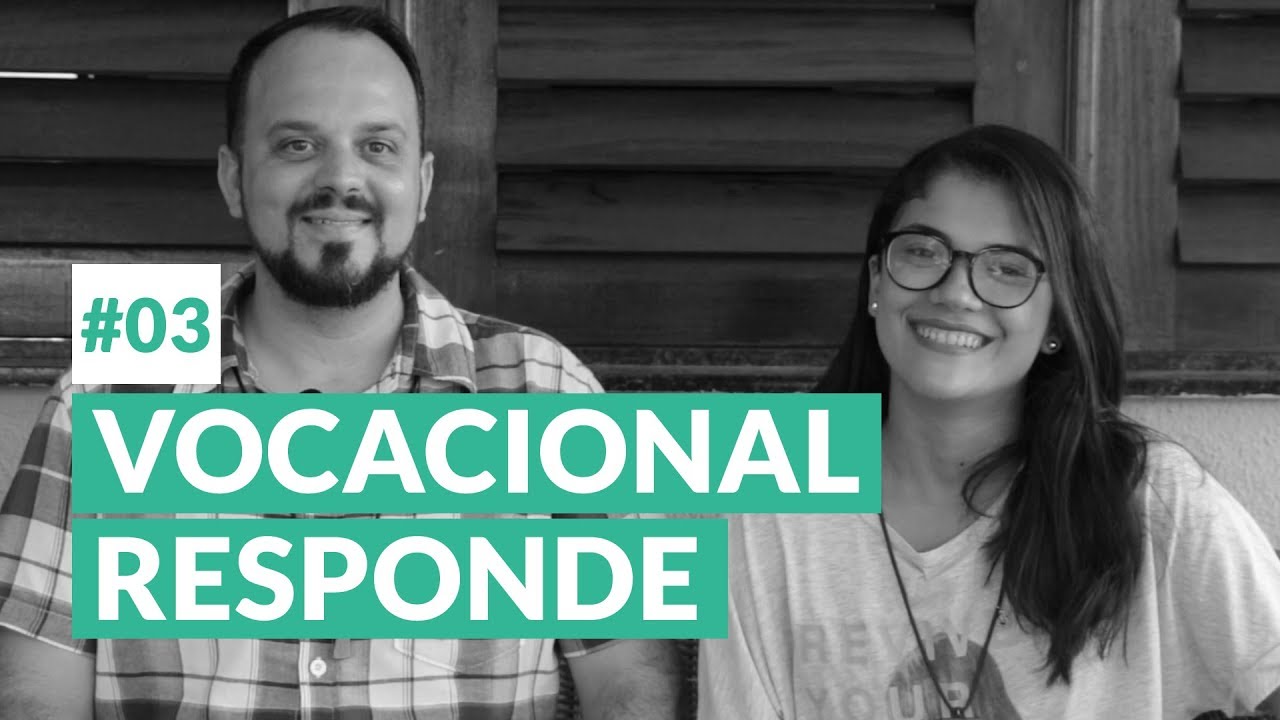 VOCACIONAL RESPONDE #03 | COMUNIDADE E VIDA NAMORO E ROTINA